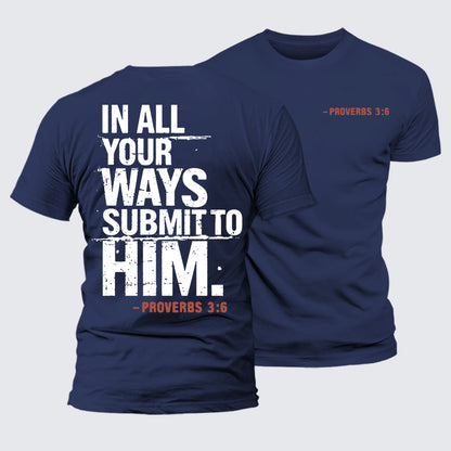 Luxe Mercerized Cotton Tee - In All Your Ways Submit To Him