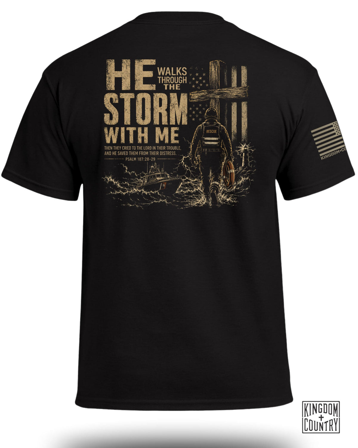 He Walks Through The Storm With Me - Rescue Team T-Shirt