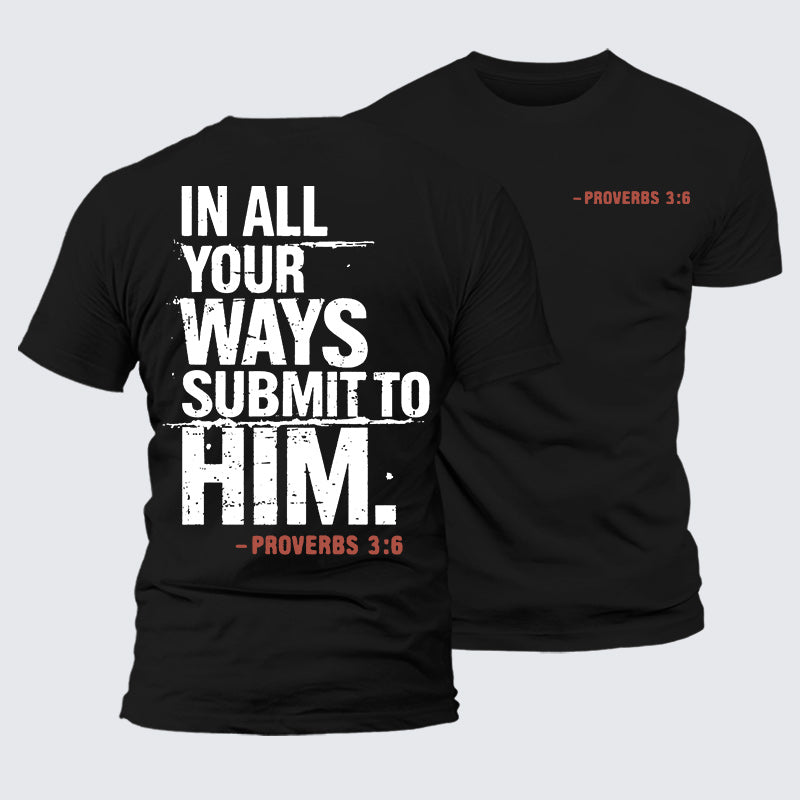 Luxe Mercerized Cotton Tee - In All Your Ways Submit To Him