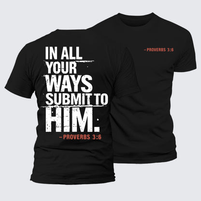 Luxe Mercerized Cotton Tee - In All Your Ways Submit To Him