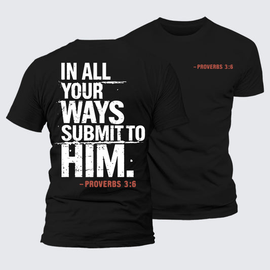 Luxe Mercerized Cotton Tee - In All Your Ways Submit To Him