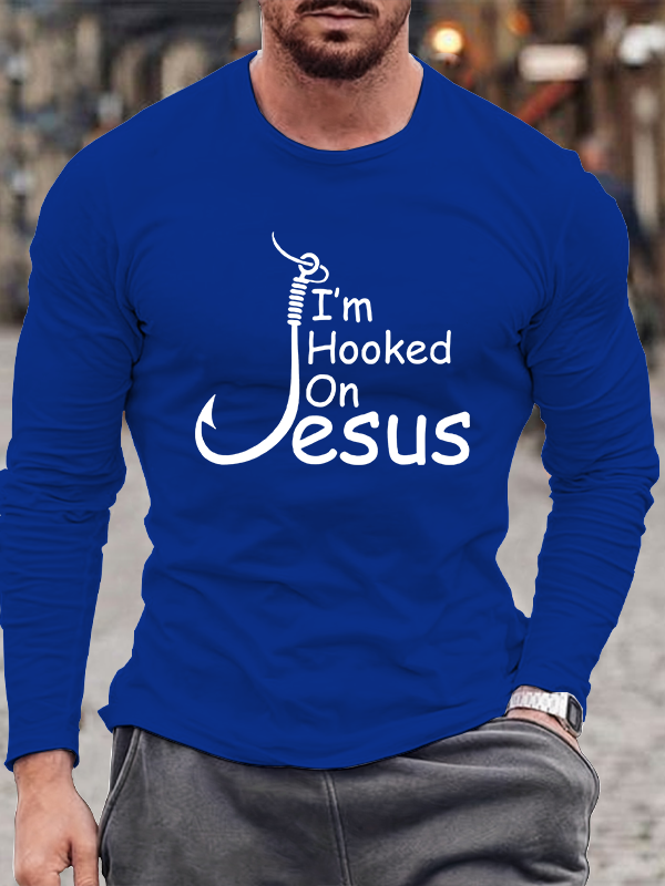 I'm Hooked On Jesus Long Sleeve T-shirt