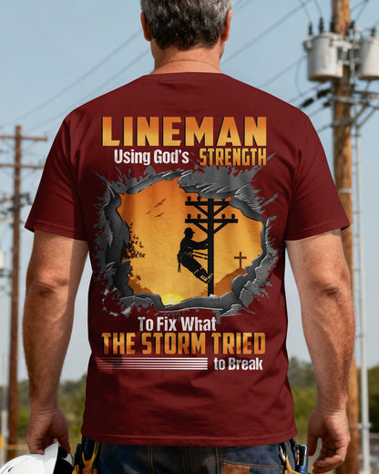 Lineman Using God’s Strength To Fix What The Storm Tried to Break T-Shirt