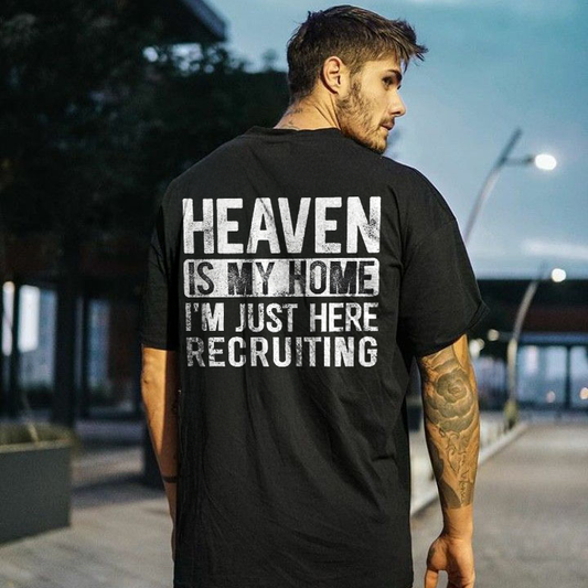 Heaven Is My Home I'm Just Here Recruiting Printed Men's T-shirt