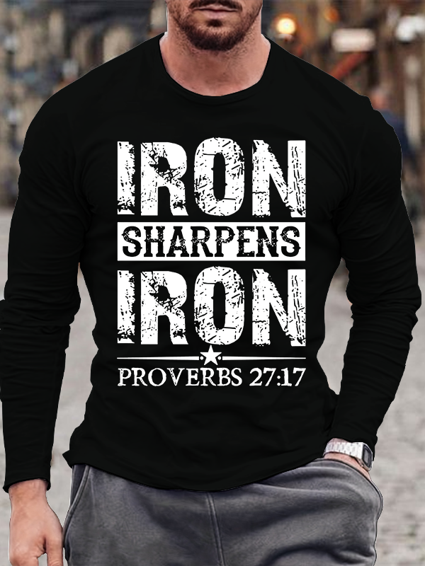 Iron Sharpens Iron Proverbs 27:17 Long Sleeve T-shirt