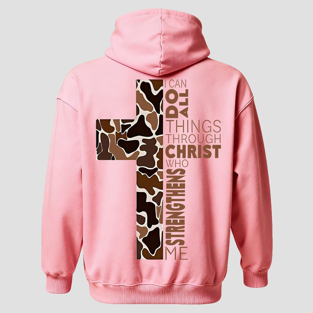 I Can Do All Things Through Christ Who Strengthens Me Printed Men's Hoodie