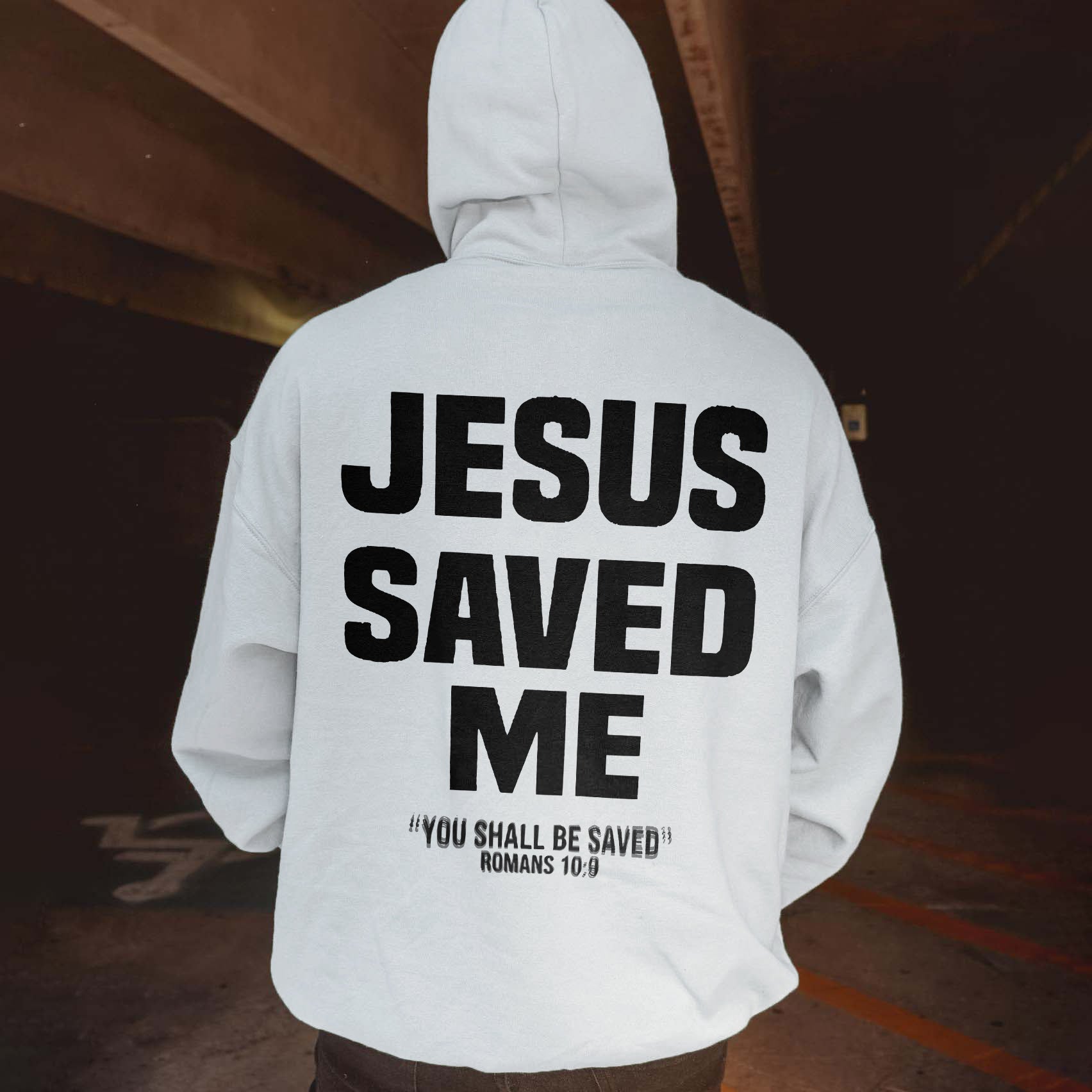 Jesus Saved Me You Shall Be Saved Hoodie