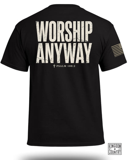 Worship Anyway T-Shirt (Dual sided)