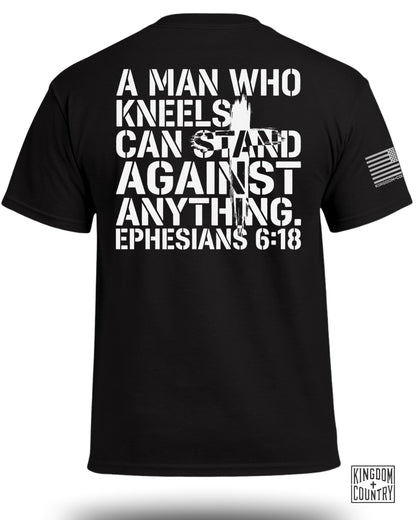 A Man Who Kneels Can Stand Against Anything T-Shirt