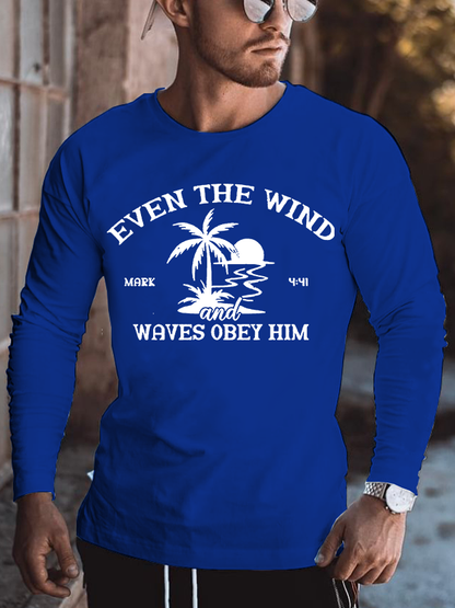 Even The Wind and Waves Obey Him Jesus God  Christian Cotton Long Sleeve T-Shirt