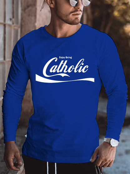 Enjoy Being Catholic Jesus God  Christian Cotton Long Sleeve T-Shirt