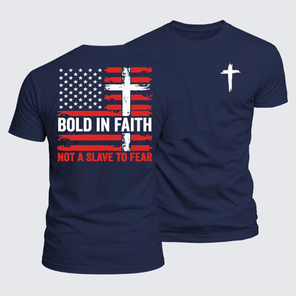 Luxe Mercerized Cotton Tee - Bold In Faith ,Not A Slave To Fear Flag