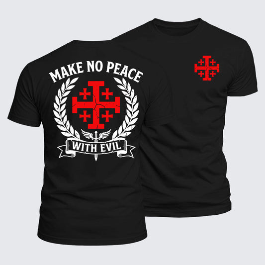 Luxe Mercerized Cotton Tee -  Make No Peace with Evil Knight Templar Jerusalem Cross
