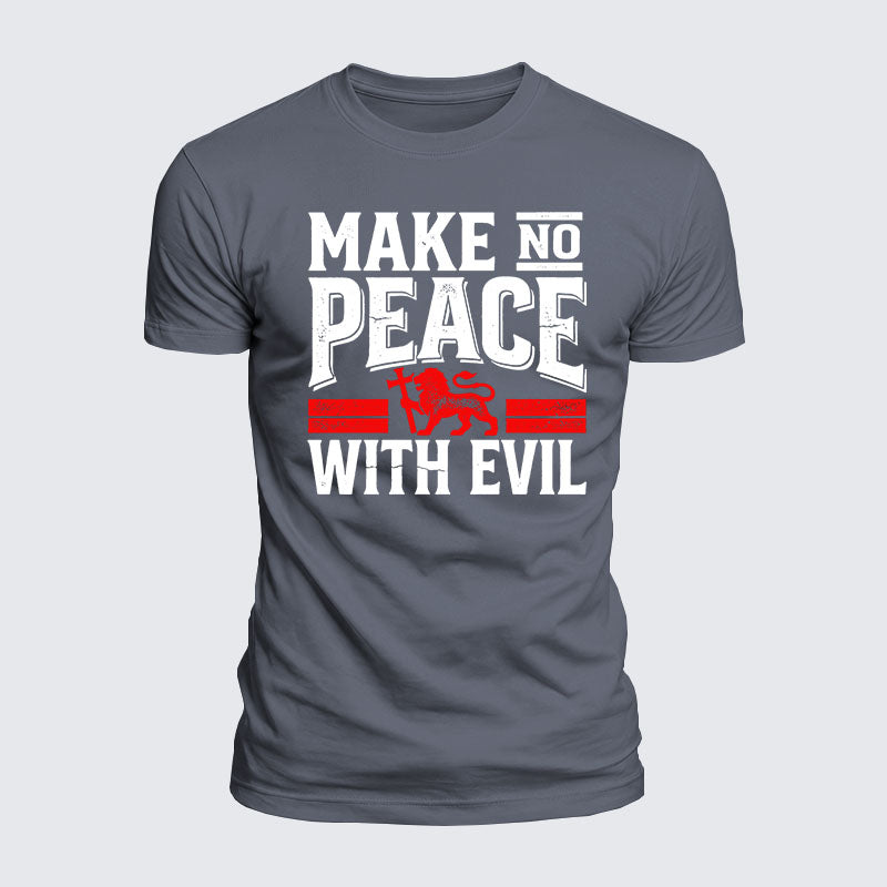 Luxe Mercerized Cotton Tee - Make No Peace With Evil