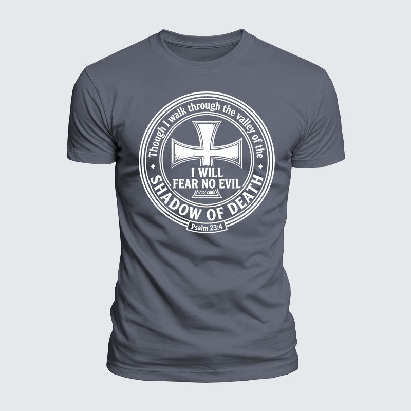 Luxe Mercerized Cotton Tee -  Even Though I Walk Through The Valley Of The Shadow Of Death, I Fear No Evil.
