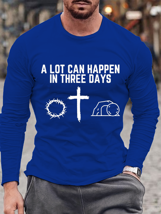 A Lot Can Happen In Three Days Cotton Long Sleeve T-Shirt