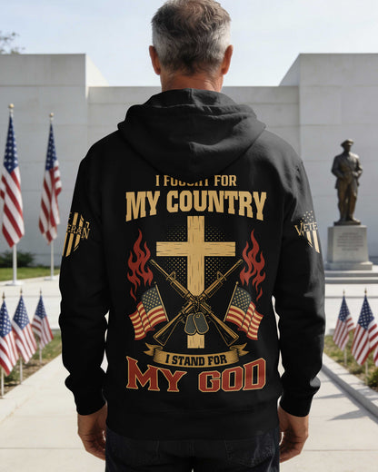 I Fought For My Country I Stand For My God Hoodie
