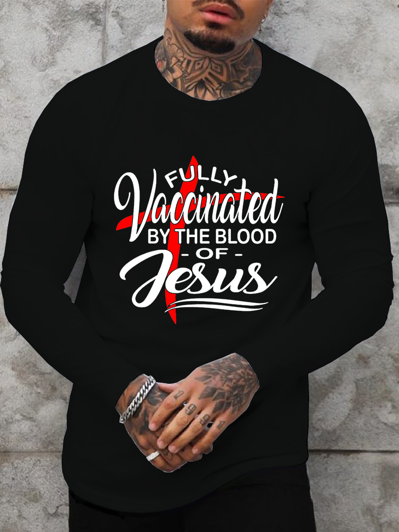Fully Vaccinated By The Blood Of Jesus Long Sleeve T-Shirt