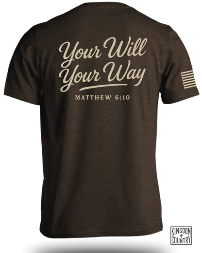 Your Will Your Way T-Shirt