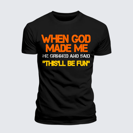 Luxe Mercerized Cotton Tee - When God Made Me He Grinned And Said