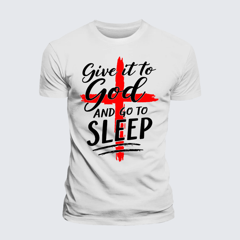 Luxe Mercerized Cotton Tee - Give It To God Go To Sleep