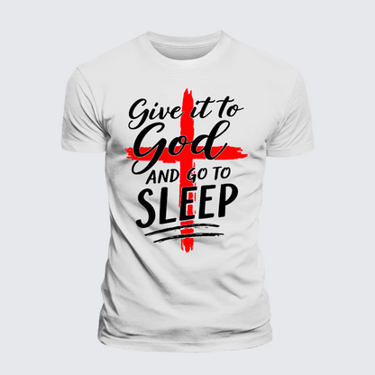Luxe Mercerized Cotton Tee - Give It To God Go To Sleep