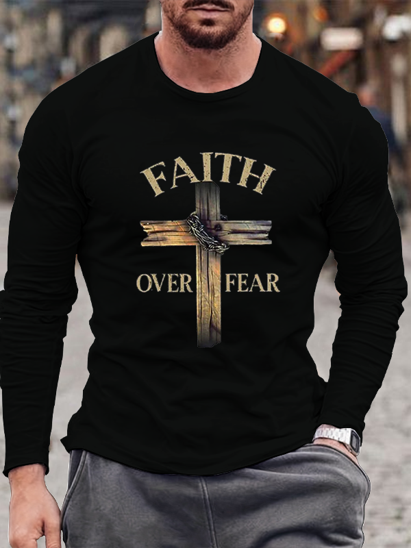 Cross Faith Over Fear Long Sleeve T-shirt