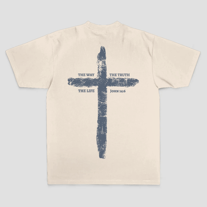 The Way The Truth The Life T-shirt