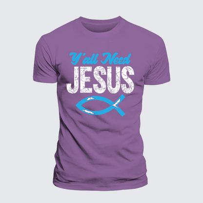Luxe Mercerized Cotton Tee - Y'all Need Jesus