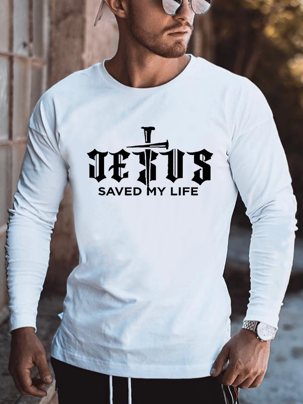 Jesus Save My Life Long Sleeve T-Shirt