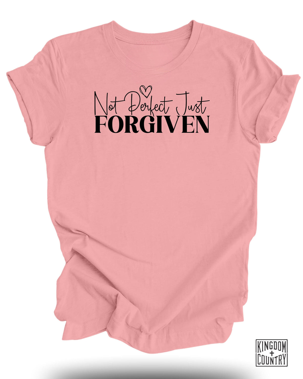Not Perfect Just Forgiven T-Shirt