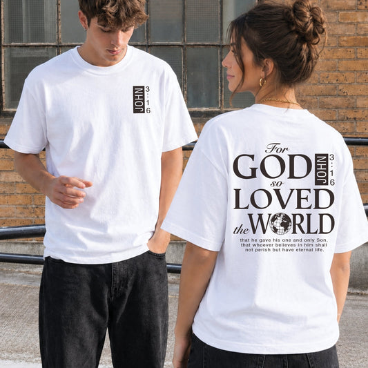 John 3:16 For God So Loved the World T-Shirt & Hoodie
