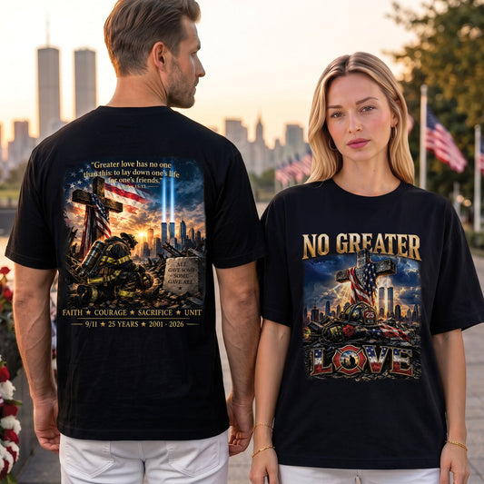 9/11 25th Anniversary Christian Shirt, No Greater Love Christian Shirt