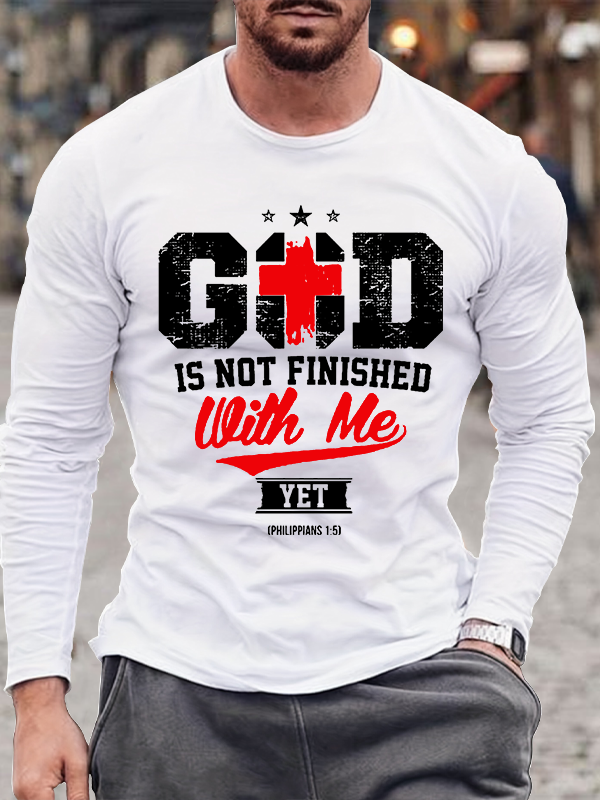 God Is Not Finished With Me Christian Philippians 1:5  Cotton Long Sleeve T-Shirt