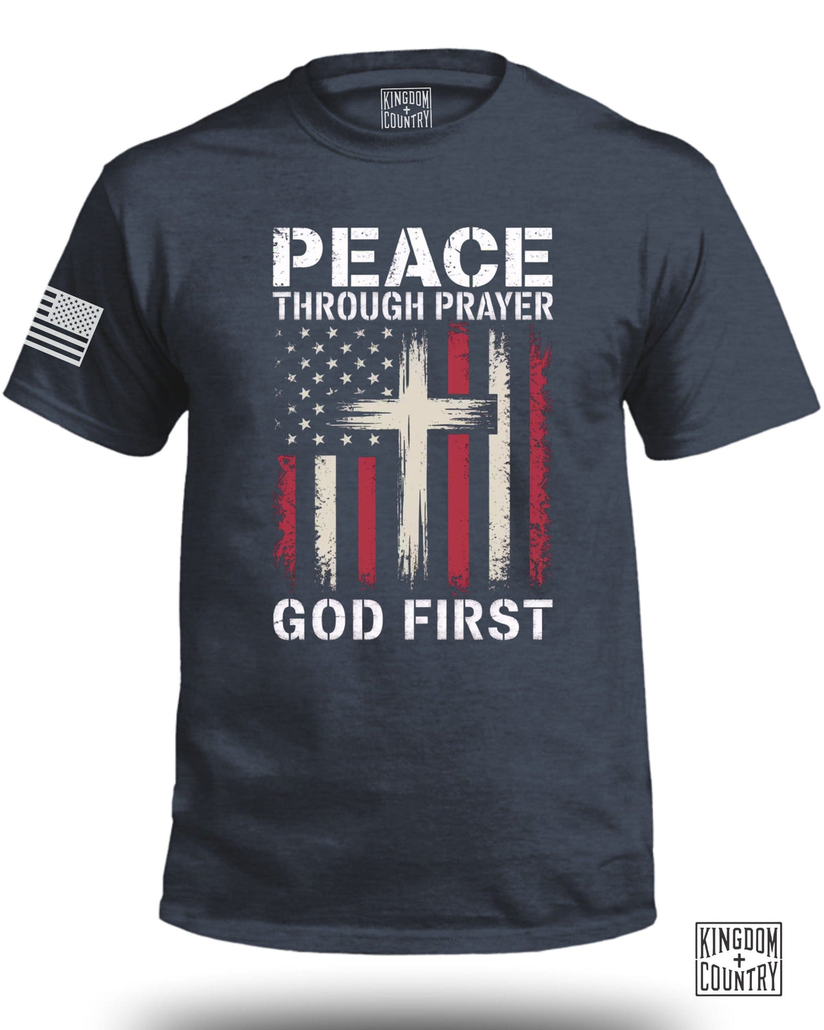 Peace Through Prayer God First FRONT T-Shirt