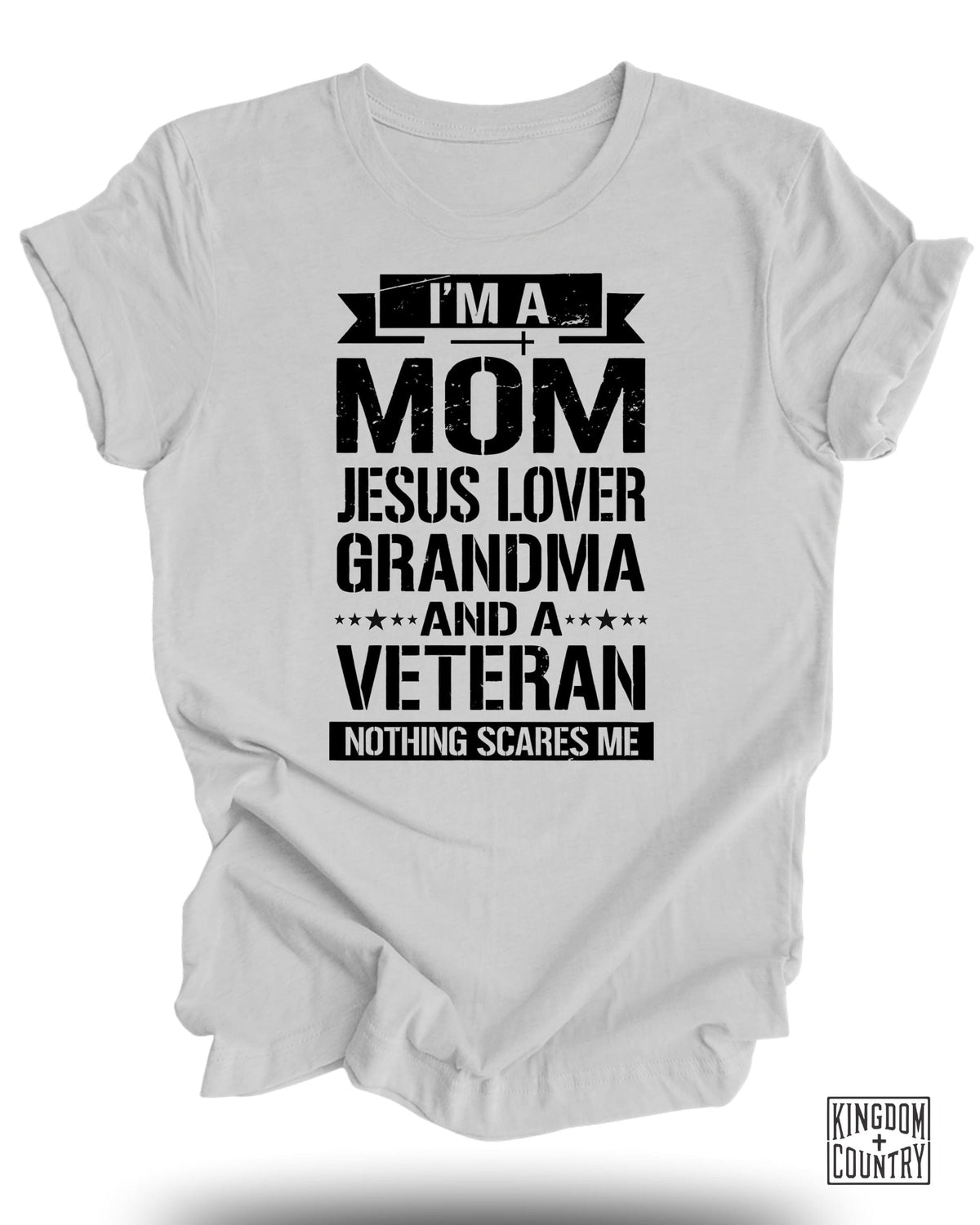 I'm A Mom-Jesus Lover-Grandma-Veteran T-Shirt