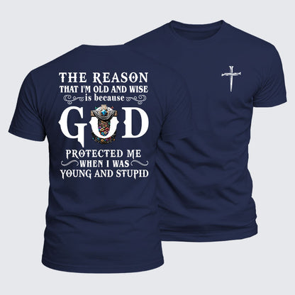 Luxe Mercerized Cotton Tee - The Reason That I'm Old And Wise Is Because God Protected Me When I Was Young And Stupid