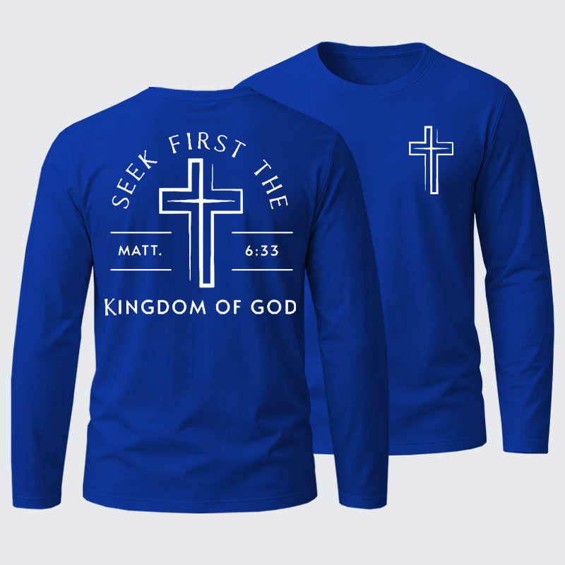 Seek First The Kingdom Of God Cotton Long Sleeve T-Shirt