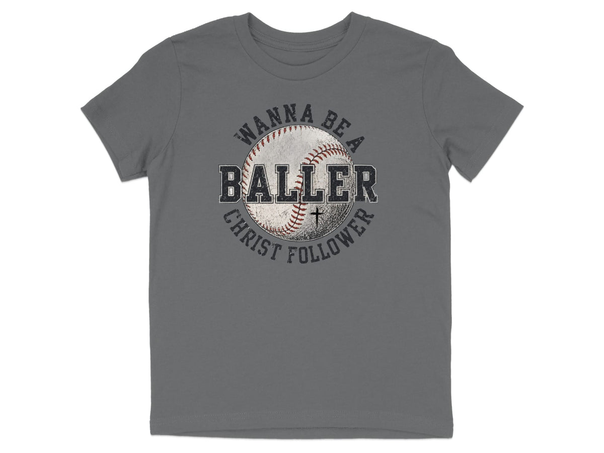Wanna Be a Baller Christ Follower Youth T-Shirt