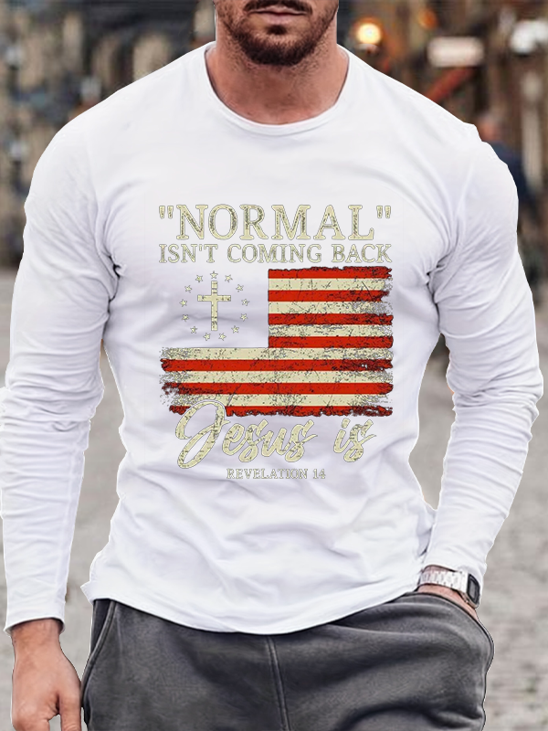 Normal Isn't Coming Back, Jesus is with Flag Cotton Long Sleeve T-Shirt