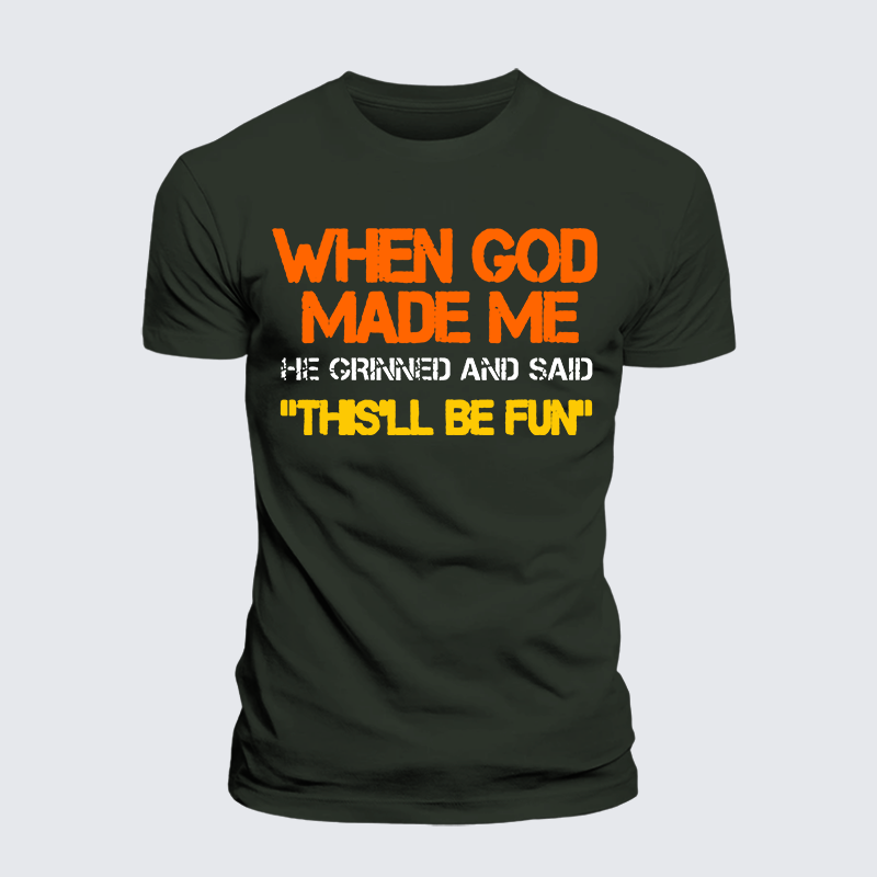 Luxe Mercerized Cotton Tee - When God Made Me He Grinned And Said