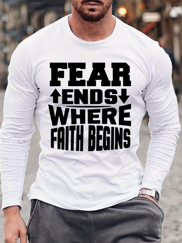 Fear Ends Where Faith Beings Christian Cotton Long Sleeve T-Shirt