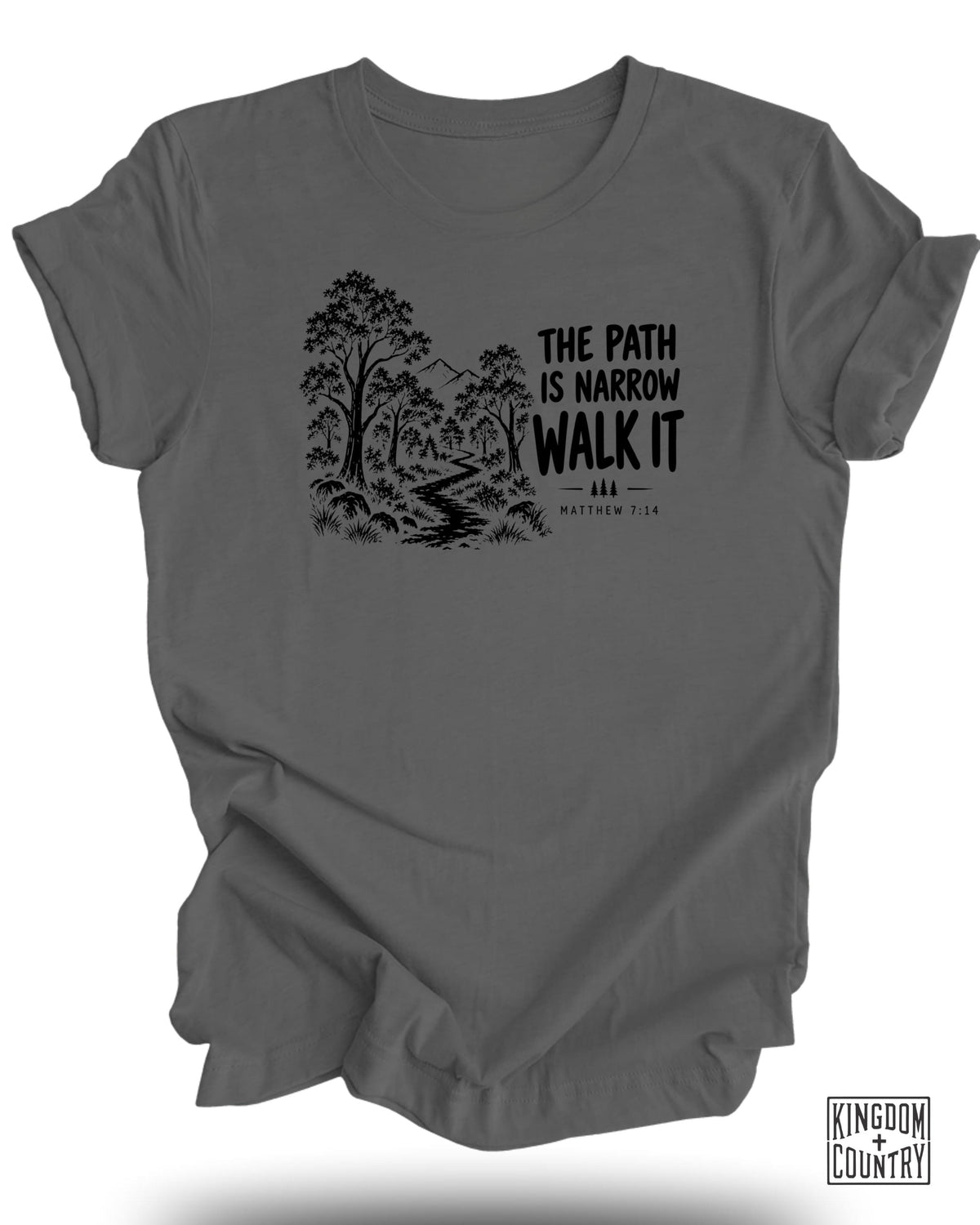 The Path Is Narrow T-Shirt