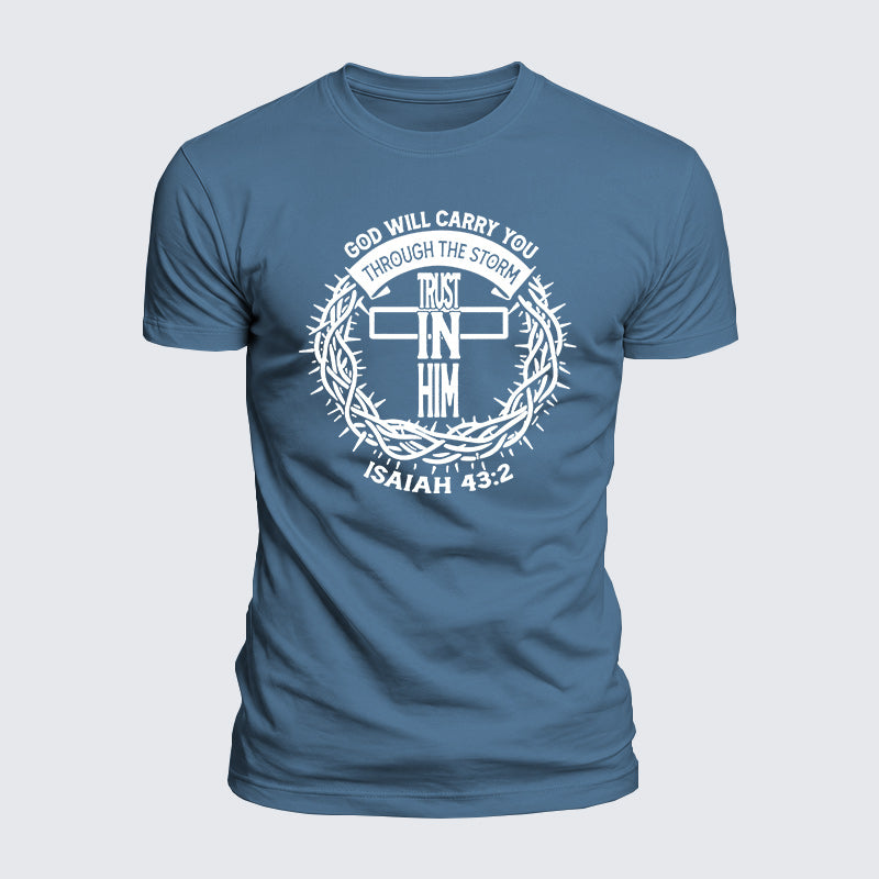 Luxe Mercerized Cotton Tee - God Will Carry You Through The Storm