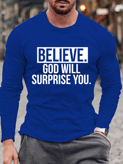 Believe God Will Surprise You Christian Cotton Long Sleeve T-Shirt