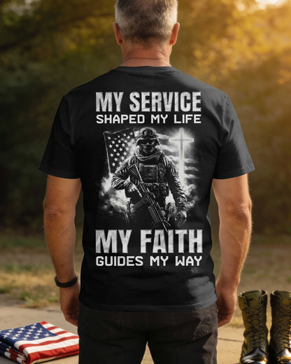My Service Shaped My Life My Faith Guides My Way T-Shirt