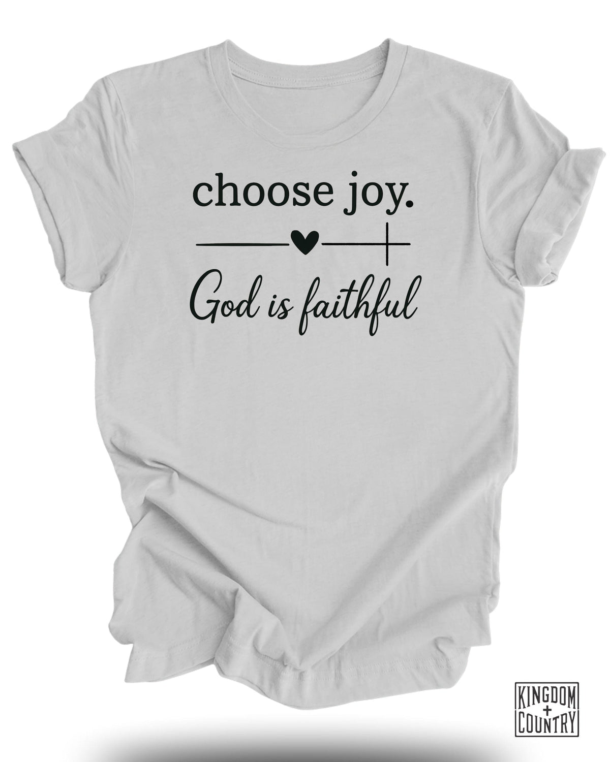 Choose Joy God Is Faithful T-Shirt