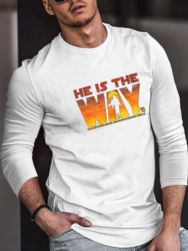 He Is the Way Long Sleeve T-Shirt