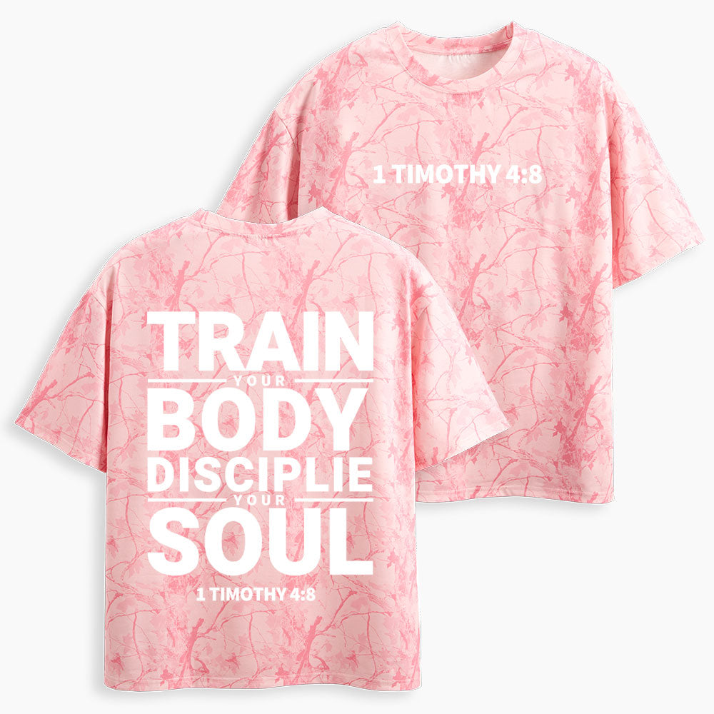 Train Your Body Discipline Your Soul Christian Camo T-Shirt