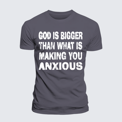 Luxe Mercerized Cotton Tee - God Is Bigger Than What Is Making You Anxious